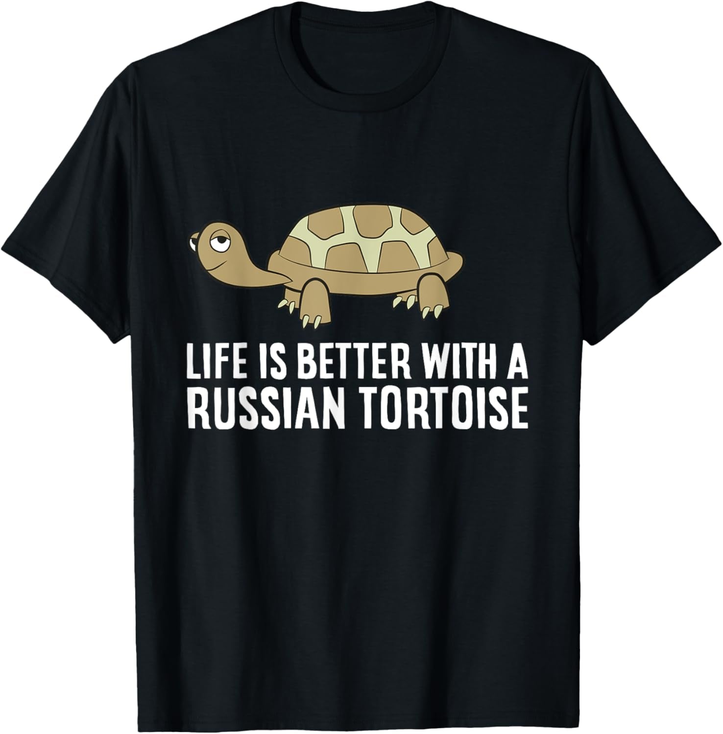 Russian Tortoise Pet Life Is Better with a Russian Tortoise T-Shirt
